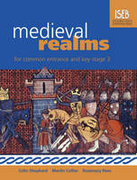 Medieval Realms for Common Entrance and Key Stage 3 - History for Common Entrance (Paperback)