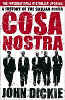 Cosa Nostra: A History of the Sicilian Mafia (Paperback)