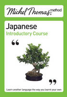 Michel Thomas Method: Japanese Introductory Course - Michel Thomas Series (CD-Audio)