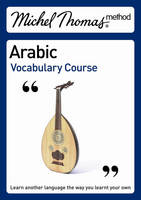 Michel Thomas Vocabulary Course: Arabic (CD-Audio)