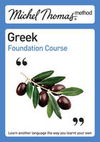 Michel Thomas Method: Greek Foundation Course - Michel Thomas Series (CD-Audio)