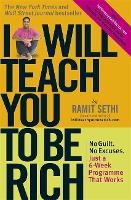 I Will Teach You To Be Rich: No guilt, no excuses - just a 6-week programme that works (Paperback)