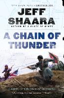 A Chain of Thunder: A Novel of the Siege of Vicksburg - the Civil War in the West 2 (Paperback)