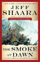 The Smoke at Dawn: A Novel of the Civil War - the Civil War in the West 3 (Paperback)