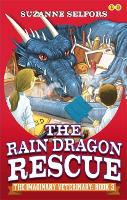 Imaginary Veterinary: The Rain Dragon Rescue: Book 3 - Imaginary Veterinary (Paperback)