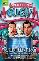 Operation Ouch: Your Brilliant Body: Book 1 - Operation Ouch (Paperback)