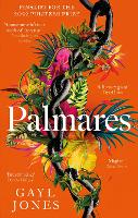 Palmares: A 2022 Pulitzer Prize Finalist. Longlisted for the Rathbones Folio Prize. (Paperback)