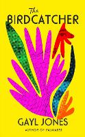 The Birdcatcher: FINALIST FOR THE 2022 NATIONAL BOOK AWARD (Hardback)