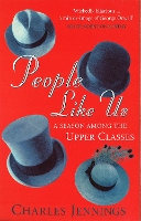 People Like Us: A Season Among the Upper Classes (Paperback)