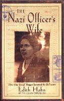 The Nazi Officer's Wife: How one Jewish woman survived the holocaust (Paperback)