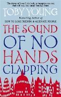 The Sound Of No Hands Clapping: A Memoir (Paperback)