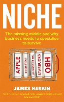Niche: The missing middle and why business needs to specialise to survive (Paperback)