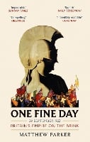 One Fine Day: Britain's Empire on the Brink (Paperback)