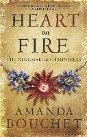 Heart on Fire - The Kingmaker Chronicles (Paperback)