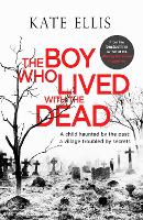 The Boy Who Lived with the Dead - Albert Lincoln (Paperback)