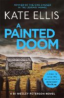 A Painted Doom: Book 6 in the DI Wesley Peterson crime series - DI Wesley Peterson (Paperback)