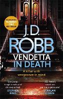 Vendetta in Death: An Eve Dallas thriller (Book 49) - In Death (Paperback)