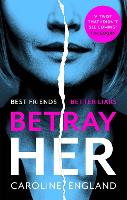 Betray Her (Paperback)