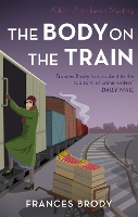 The Body on the Train: Book 11 in the Kate Shackleton mysteries - Kate Shackleton Mysteries (Paperback)