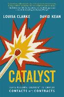 Catalyst: Using personal chemistry to convert contacts into contracts (Paperback)