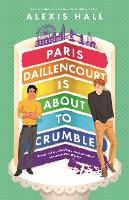 Paris Daillencourt Is About to Crumble - Winner Bakes All (Paperback)