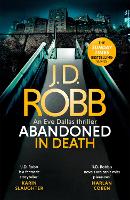Abandoned in Death: An Eve Dallas thriller (In Death 54) - In Death (Hardback)