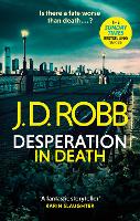 Desperation in Death: An Eve Dallas thriller (In Death 55) - In Death (Paperback)