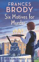 Six Motives for Murder - Brackerley Prison Mysteries (Paperback)