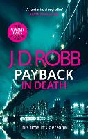 Payback in Death: An Eve Dallas thriller (In Death 57) - In Death (Paperback)