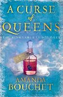 A Curse of Queens - The Kingmaker Chronicles (Paperback)