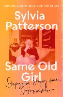 Same Old Girl: 'a relatable read by a phenomenal writer' The Face (Hardback)
