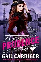 Prudence: Book One of The Custard Protocol - The Custard Protocol (Paperback)