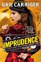 Imprudence: Book Two of The Custard Protocol - The Custard Protocol (Paperback)