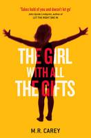 The Girl with All the Gifts (Hardback)