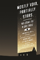Mostly Void, Partially Stars: Welcome to Night Vale Episodes, Volume 1 (Paperback)