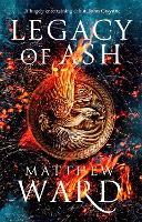 Legacy of Ash: Book One of the Legacy Trilogy - The Legacy Trilogy (Paperback)
