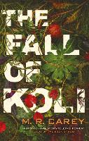 The Fall of Koli: The Rampart Trilogy, Book 3 - The Rampart Trilogy (Paperback)