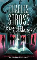 Dead Lies Dreaming: Book 1 of the New Management, A new adventure begins in the world of the Laundry Files - The New Management (Paperback)