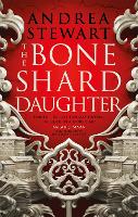 The Bone Shard Daughter: The Drowning Empire Book One - The Drowning Empire (Paperback)