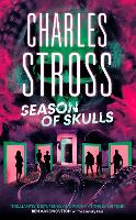 Season of Skulls: Book 3 of the New Management, a series set in the world of the Laundry Files - The New Management (Paperback)