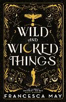 Wild and Wicked Things (Paperback)