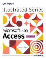 Illustrated MicrosoftÂ® 365Â® AccessÂ® Comprehensive, First Edition (Paperback)