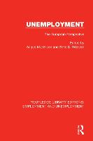 Unemployment: The European Perspective - Routledge Library Editions: Employment and Unemployment (Hardback)
