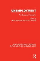 Unemployment: The European Perspective - Routledge Library Editions: Employment and Unemployment (Paperback)