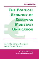 The Political Economy Of European Monetary Unification (Hardback)