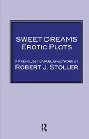 Sweet Dreams: Erotic Plots (Hardback)