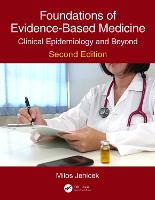 Foundations of Evidence-Based Medicine: Clinical Epidemiology and Beyond, Second Edition (Hardback)