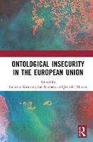 Ontological Insecurity in the European Union (Hardback)