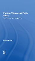 Politics, Values, And Public Policy: The Problem Of Methodology (Hardback)