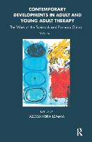 Contemporary Developments in Adult and Young Adult Therapy: The Work of the Tavistock and Portman Clinics - Tavistock Clinic Series (Hardback)